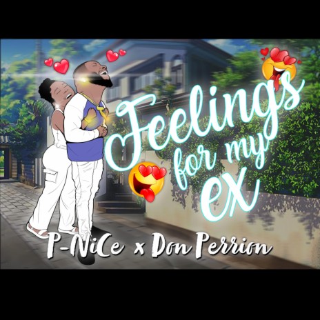 Feelings For My Ex ft. Don Perrion | Boomplay Music