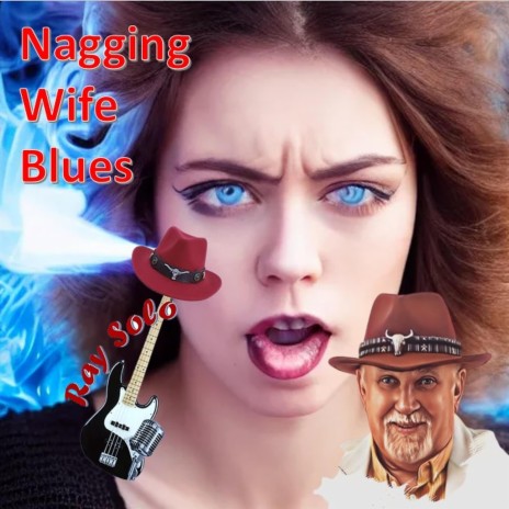 Nagging wife blues