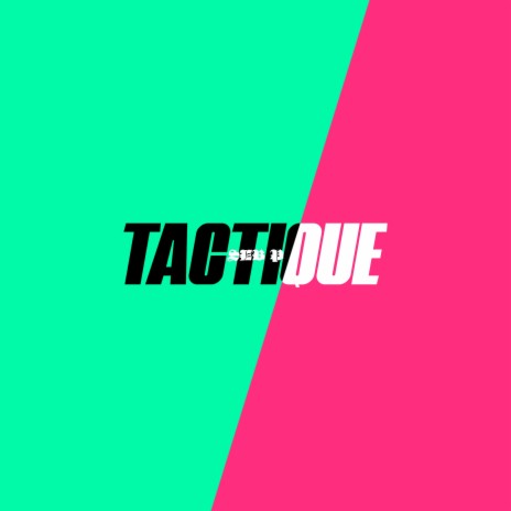 Tactique | Boomplay Music