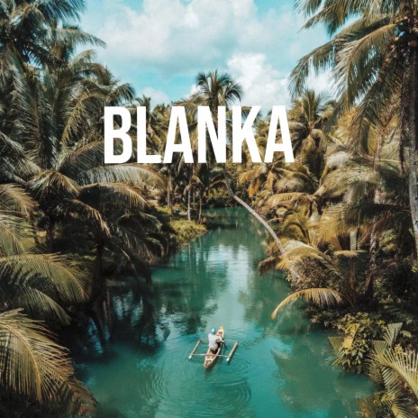 Blanka | Boomplay Music