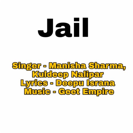 Jail ft. Kuldeep Nalipar | Boomplay Music