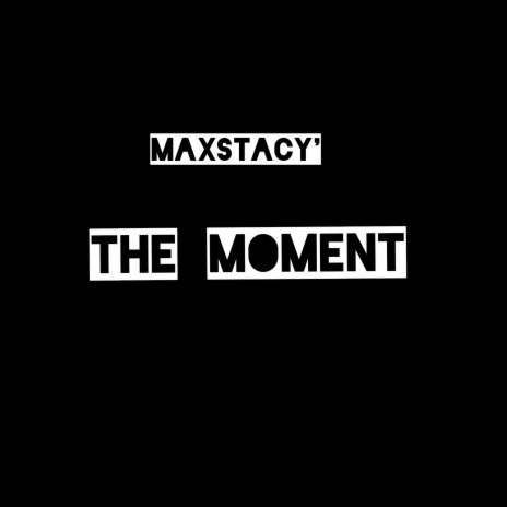 The moment | Boomplay Music