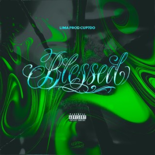 Blessed ft. Cup7do lyrics | Boomplay Music