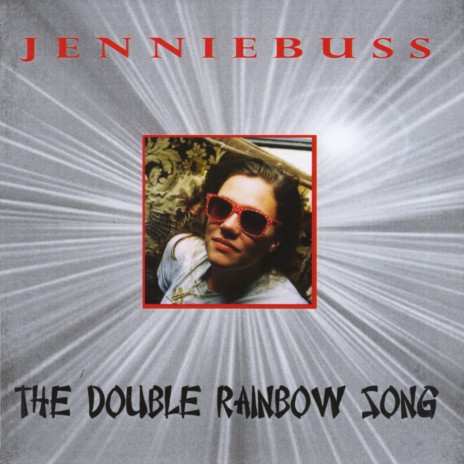 The Double Rainbow Song | Boomplay Music