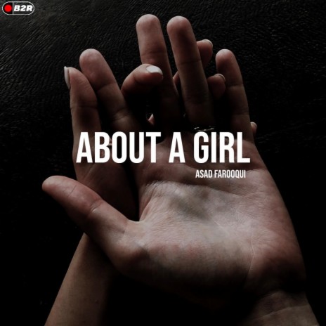 about a girl | Boomplay Music