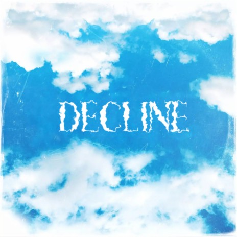 Decline | Boomplay Music