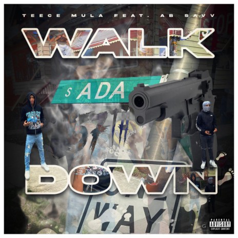 Walk Down ft. AB Savoo