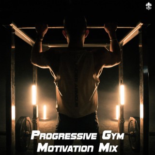 Progressive Gym Motivation Mix
