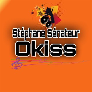 STÉPHANE SÉNATEUR OKISS