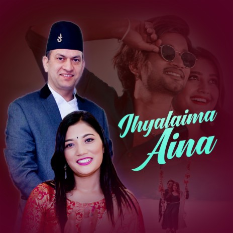 Jhyalaima Aina ft. Laxmi Khadka | Boomplay Music