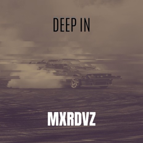 Deep In | Boomplay Music