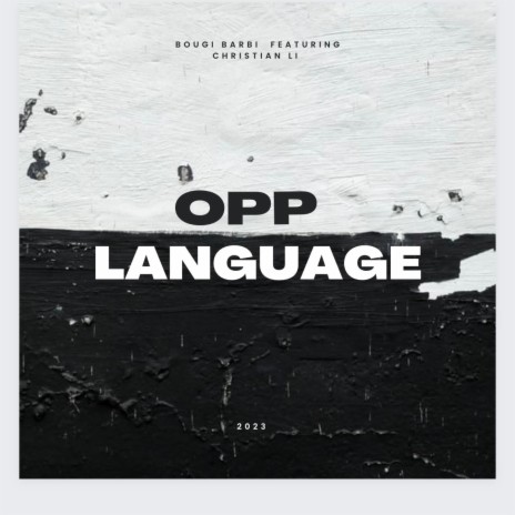 Opp Language ft. Christian Li | Boomplay Music