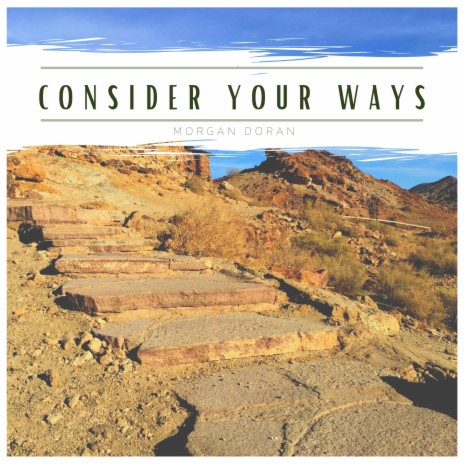 Consider Your Ways | Boomplay Music