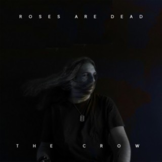 Roses Are Dead