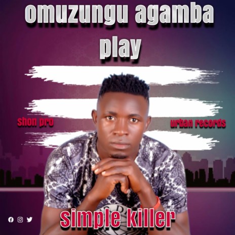 Omuzungu agamba play | Boomplay Music