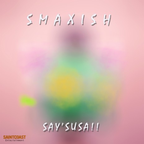 Say'susa (feat. Vegas Da Rapper) | Boomplay Music