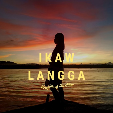 Ikaw Langga | Boomplay Music