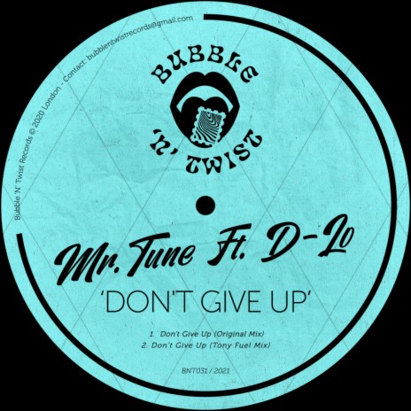 Dont Give Up (Tony Fuel Mix) ft. D-Lo