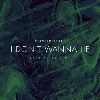 I Don't Wanna Lie (Special Edition)
