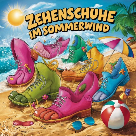 Zehenschuhe im Sommerwind - Barfußschuh-Song | Boomplay Music