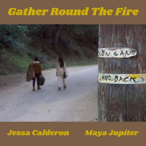 Gather Round The Fire ft. Jessa Calderon | Boomplay Music