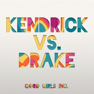 Kendrick vs. Drake