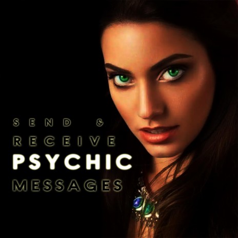 Send & Receive Psychic Messages | Boomplay Music
