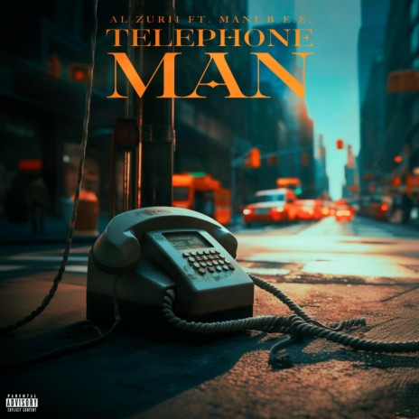 Telephone Man ft. Mani B.E.E.