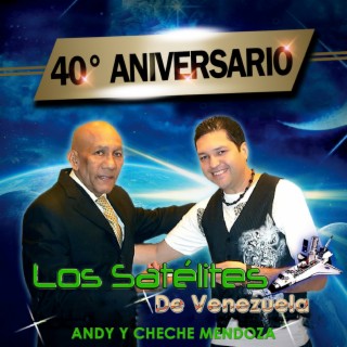 Los Satélites (40 Aniversario)