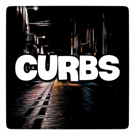 Curbs | Boomplay Music