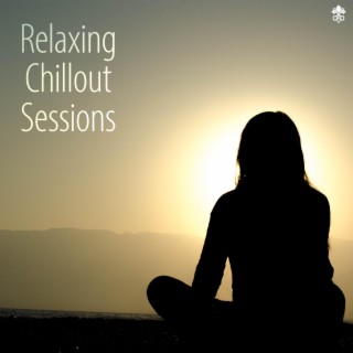 Relaxing Chillout Sessions