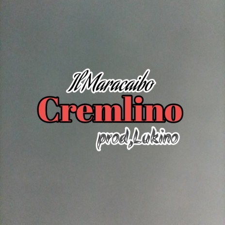 CREMLINO | Boomplay Music