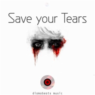 Save your Tears