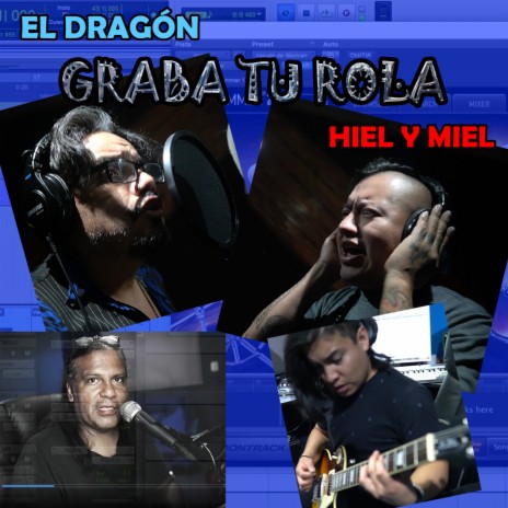 Hiel Y Miel (Graba Tu Rola) ft. Gabriel Tejeda | Boomplay Music