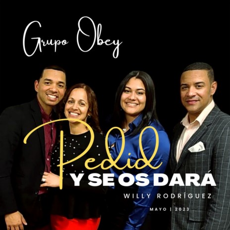 Pedid Y Se Os Dara ft. Grupo Obey