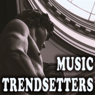 Music Trendsetters