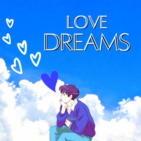 Love Dreams | Boomplay Music