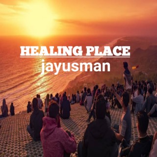 HEALING PLACE