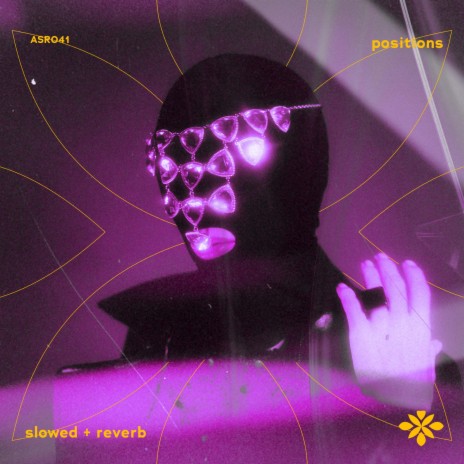 positions - slowed + reverb ft. twilight & Tazzy | Boomplay Music