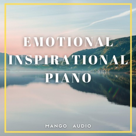 Emotional Inspirational Piano
