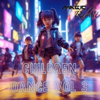 Children Dance, Vol. 3 | Boomplay Music