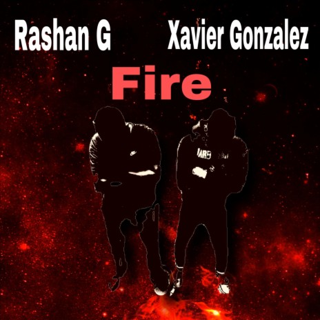 Fire ft. Xavier Gonzalez | Boomplay Music