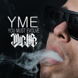 YOU MUST EVOLVE (YME)