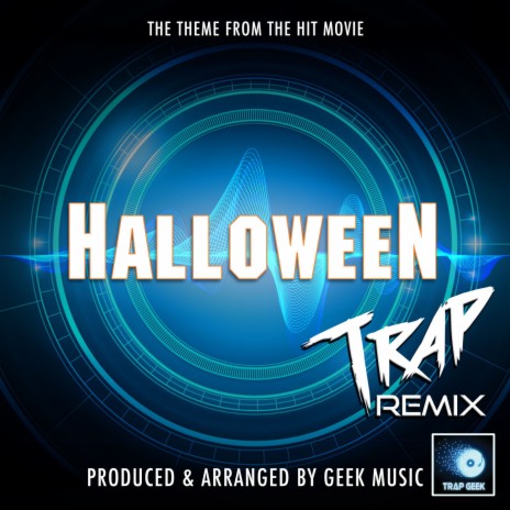 Halloween Main Theme (From Halloween) (Trap Remix) | Boomplay Music