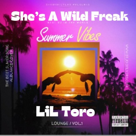 She's A Wild Freak | Boomplay Music