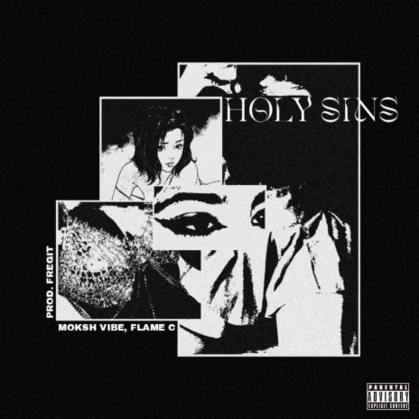 HOLY SINS ft. Flame C & Fregit | Boomplay Music