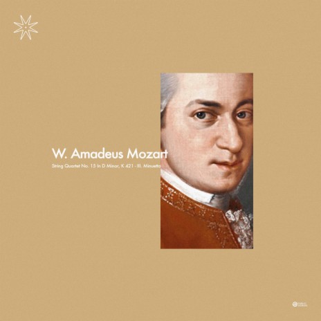 Mozart: String Quartet No. 15 In D Minor, III. Minuetto | Boomplay Music