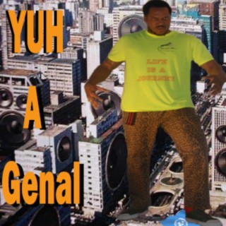 Yuh A Genal lyrics | Boomplay Music