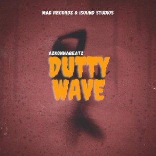 Dutty Wave lyrics | Boomplay Music