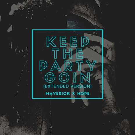 Keep the Party Goin (Special Extended Version) ft. Lady Ink | Boomplay Music